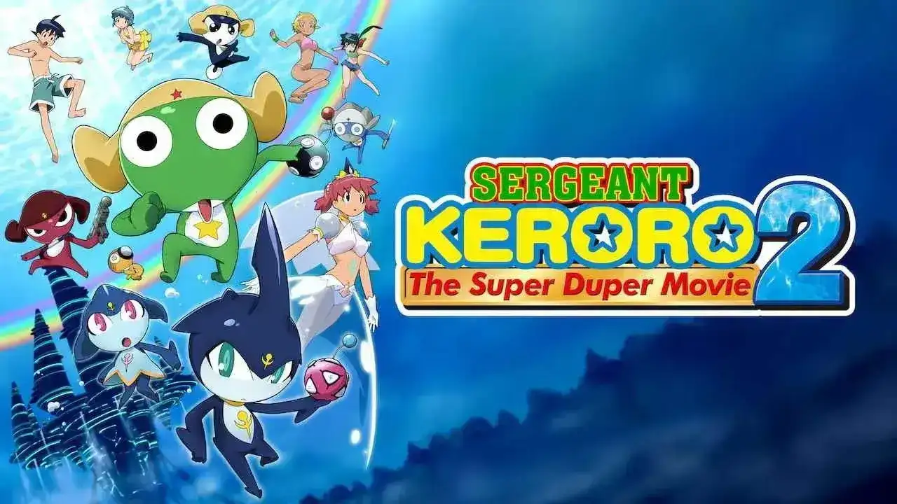 Sergeant Keroro The Super Duper Movie 2 Deep Sea Princess (2007) เคโรโระ ขบวนการอ๊บอ๊บป่วนโลก เดอะมูฟวี่ 2