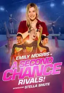 A Second Chance Rivals (2019) ขอโอกาสเอื้อมคว้าฝัน: คู่แข่ง