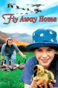 Fly Away Home (1996) เพื่อนรักสุดขอบฟ้า
