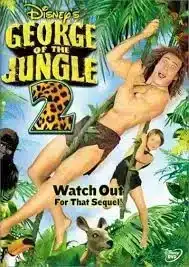 George of the Jungle 2 (2003)