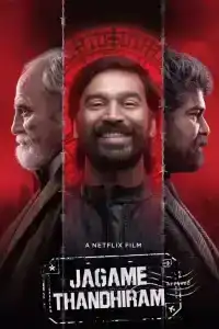 Jagame Thandhiram (2021) โลกนี้สีขาวดำ