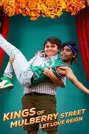 Kings of Mulberry Street Let Love Reign (2023) คิงส์ ออฟ มัลเบอร์รี่ สตรีท รักชนะทุกสิ่ง