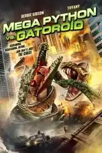 Mega Python vs. Gatoroid (2011) สงครามโคตรพันธุ์เลื้อยคลาน