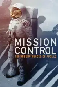 Mission Control The Unsung Heroes of Apollo (2017) ศูนย์ควบคุม วีรบุรุษแห่งอะพอลโลที่โลกลืม