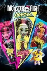 Monster High Electrified (2017) มอนสเตอร์ ไฮ ปีศาจสาวพลังไฟฟ้า