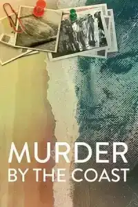 Murder By The Coast (2021) ฆาตกรรม ณ เมืองชายฝั่ง