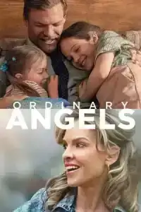Ordinary Angels (2024) ออดินารี่ แองเจิล