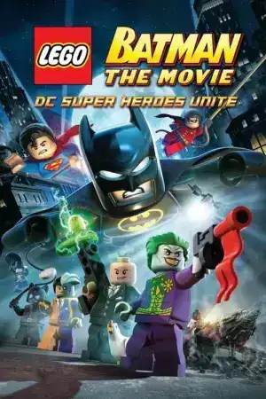 LEGO Batman The Movie DC Super Heroes Unite (2013) เลโก้ แบทแมน ศึกวายร้ายรวมพลัง