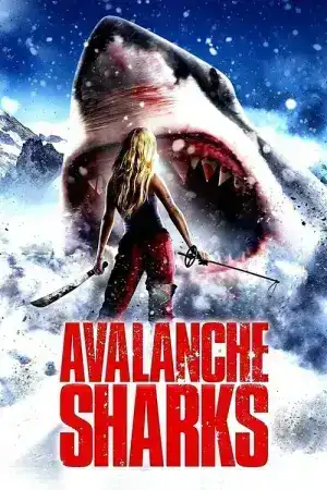 Avalanche Sharks (2012) ฉลามหิมะล้านปี