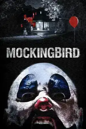 Mockingbird (2014) วิดีโอสยอง เกมมรณะ
