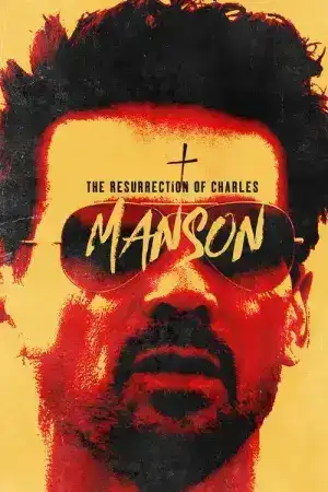 The Resurrection Of Charles Manson (2023) ลวงชีพฟื้นคืนชาร์ล แมนสัน
