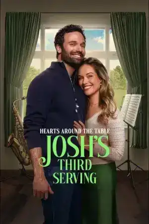 Hearts Around the Table Josh s Third Serving (2025)