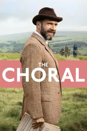 The Choral (2025) คอรัสแห่งเกียรติยศ
