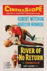 River Of No Return (1954) สายน้ำไม่ไหลกลับ