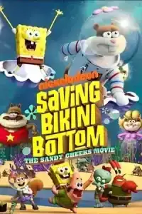 Saving Bikini Bottom The Sandy Cheeks Movie (2024) เราต้องปกป้องบิกินี่บอททอม แซนดี้ ชีคส์ออกโรง