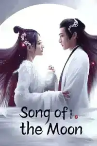 Song of the Moon (2022) บทเพลงแห่งจันทรา EP.1-40 (ตอนจบ)