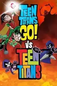 Teen Titans Go Vs Teen Titans (2019) ทีนไททันส์ โก ปะทะ ทีนไททันส์