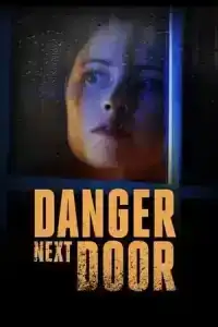 The Danger Next Door (2021)