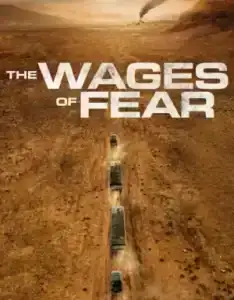 The Wages of Fear (2024)