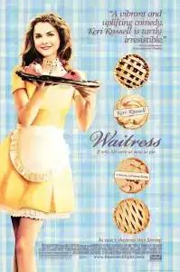 Waitress (2007) รักแท้ไม่ใช่ขนมหวาน