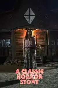A Classic Horror Story (2021) สร้างหนังสั่งตาย