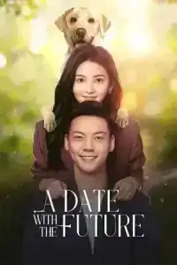 A Date With the Future (2023) พบรักที่ปลายสัญญา EP.1-36 (จบ)