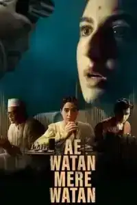 Ae Watan Mere Watan (2024) อินเดียที่รัก