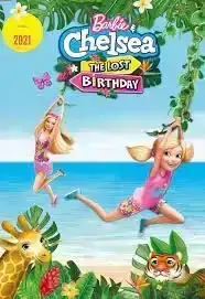 Barbie & Chelsea The Lost Birthday (2021) บาร์บี้กับเชลซี วันเกิดที่หายไป