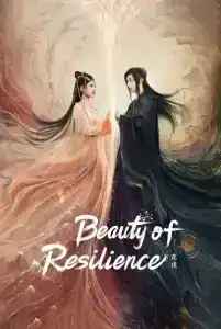 Beauty of Resilience (2023) ตำนานเลือดฟินิกซ์ EP.1-36 (จบ)