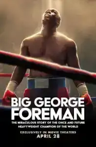 Big George Foreman (2023) จอร์จ โฟร์แมน ด้วยกำปั้นและศรัทธา