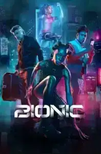 Bionic (2024) เหนือมนุษย์