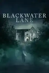 Blackwater Lane (2024) แบล็ควอเตอร์เลน