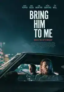 Bring Him to Me (2023)