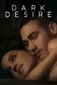 Dark Desire ปรารถนาในเงามืด Season 1-2 (จบ)