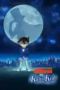 Detective Conan vs Kid the Phantom Thief (2024) ยอดนักสืบจิ๋วโคนัน vs จอมโจรคิด