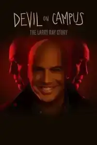 Devil on Campus The Larry Ray Story (2024)
