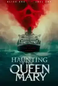 Haunting of the Queen Mary (2023) เรือผีปีศาจ