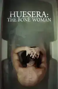 Huesera The Bone Woman (2023) สิงร่างหักกระดูก