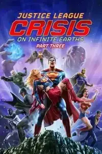 Justice League Crisis on Infinite Earths Part Three (2024) จัสติซ ลีก วิกฤติบนโลกที่ไม่สิ้นสุด พาร์ท 3