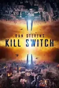 Kill Switch (2017) วันหายนะพลิกโลก
