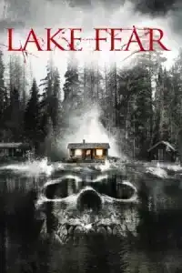 Lake Fear (2014) ไซเปรส ครีก ปิดเทอมสยอง