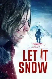 Let it Snow (2021) นรกเยือกแข็ง