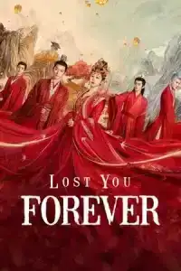 Lost You Forever ห้วงคำนึง ดวงใจนิรันดร์ Season 1-2 (จบ)