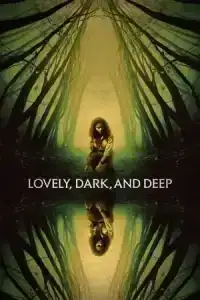 Lovely Dark and Deep (2023)