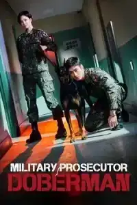 Military Prosecutor Doberma (2022) คู่หูอัยการทหาร โดเบอร์แมน EP.1-16 (จบ)