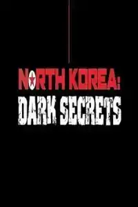 North Korea Dark Secrets (2024)