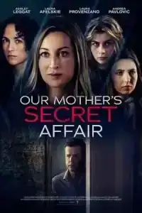 Our Mother s Secret Affair (2024)