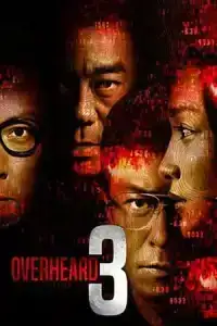 Overheard 3 (2014) พลิกภารกิจสั่งตาย 3