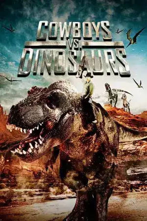Cowboys VS Dinosaurs Jurassic Hunters (2015) สงครามล่าพันธุ์จูราสสิค