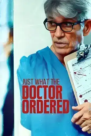 Stalked by My Doctor Just What the Doctor Ordered (2021)